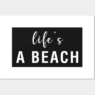 Life's Beach Posters and Art